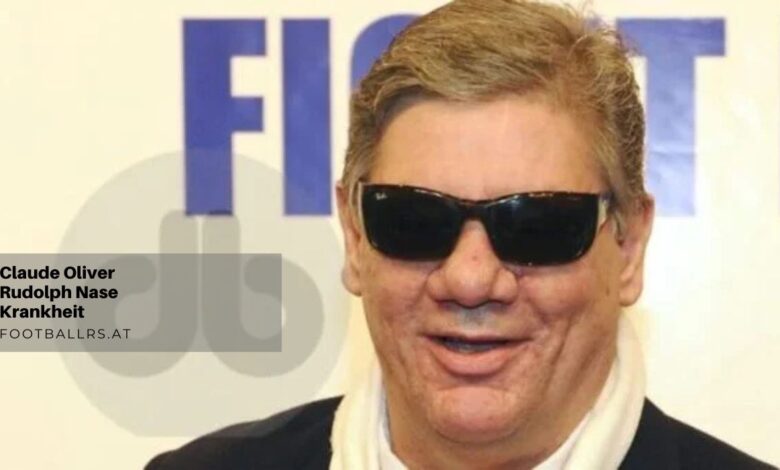 Claude Oliver Rudolph Nase Krankheit